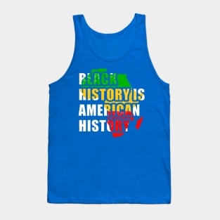 Black History Is American History 1 Tank Top